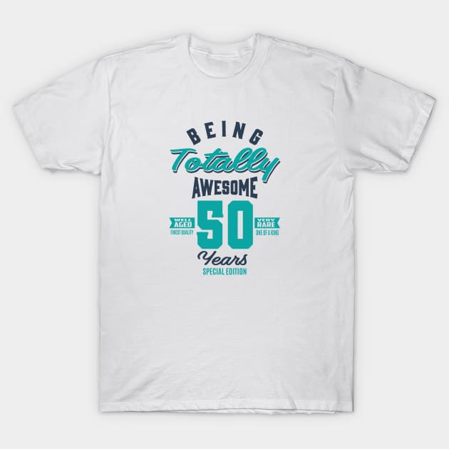 If you are 50 years old. This shirt is for you! T-Shirt by C_ceconello